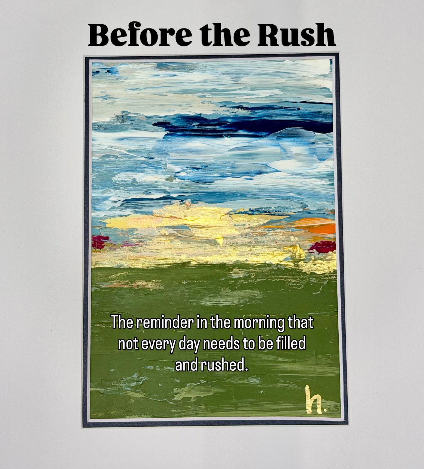 Before the Rush